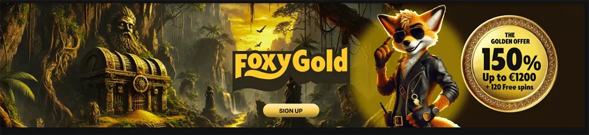 FoxyGold casino promo banner with a jungle temple and treasure chest on the left, FoxyGold logo and “Sign Up” button in the centre, and a cool fox character in sunglasses beside a gold badge offering 150% up to €1200 + 120 free spins.