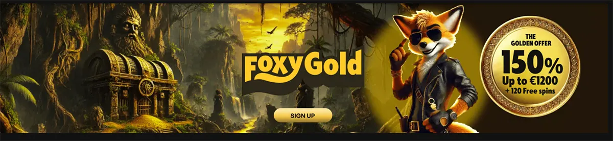 FoxyGold casino promo banner with a jungle temple and treasure chest on the left, FoxyGold logo and “Sign Up” button in the centre, and a cool fox character in sunglasses beside a gold badge offering 150% up to €1200 + 120 free spins.